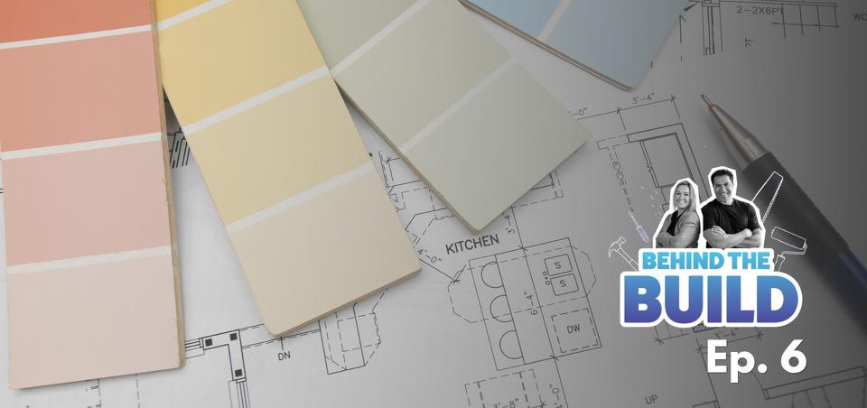 Behind the Build | Ep. 6: Natasha the Interior Designer – Designns